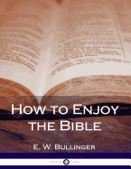 How to Enjoy the Bible