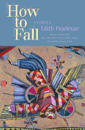 How to Fall: Stories