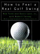 How to Feel a Real Golf Swing