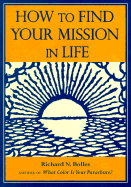 How to Find Your Mission in Life, Gift Edition