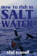 How to Fish in Salt Water