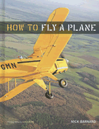 How to Fly a Plane - Barnard, Nick, and Pope, Lucy (Photographer)
