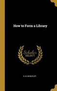 How to Form a Library