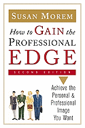 How to Gain the Professional Edge, Second Edition