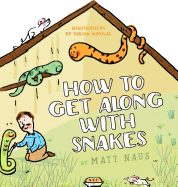 How to Get Along with Snakes