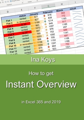 How to get Instant Overview: In Excel 365 and 2019 - Koys, Ina
