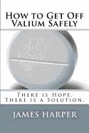 How to Get Off Valium Safely