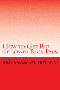How to Get Rid of Lower Back Pain
