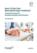 How To Get Your Biomedical Paper Published: A Practical Guide for Graduate Students and Postdocs
