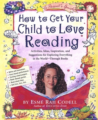 How to Get Your Child to Love Reading - Codell, Esme Raji