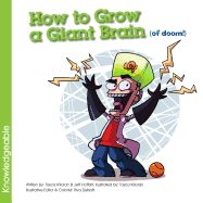How to Grow a Giant Brain (of Doom!)