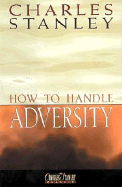 How to Handle Adversity