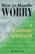 How to Handle Worry