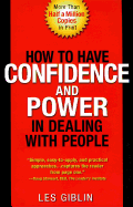 How to Have Confidence and Power in Dealing with People