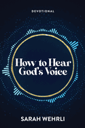How to Hear God's Voice