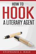 How to Hook a Literary Agent