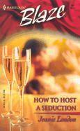 How to Host a Seduction
