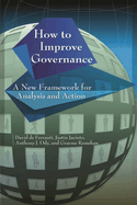 How to Improve Governance: A New Framework for Analysis and Action