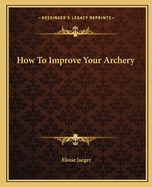 How to Improve Your Archery