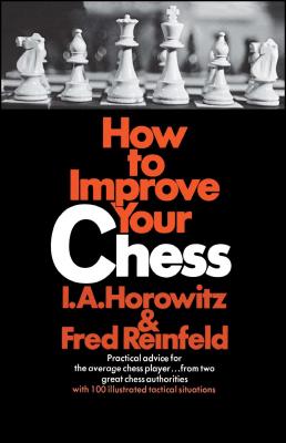 How to Improve Your Chess - Horowitz