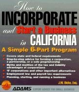 How to Incorporate-California - Dicks, J W, Esq., and Mount, Franklin M