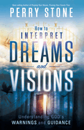 How to Interpret Dreams and Visions