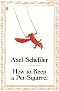 How to Keep a Pet Squirrel