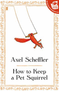 How to Keep a Pet Squirrel