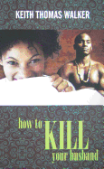 How to Kill Your Husband