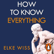 How to Know Everything: Ask better questions, get better answers