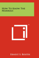How To Know The Mammals