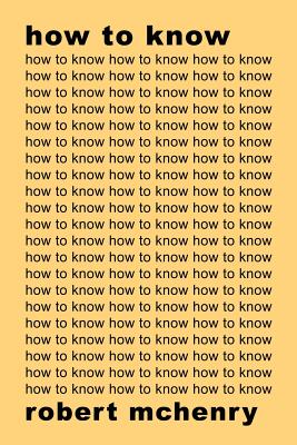 How to Know - McHenry, Robert