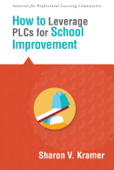 How to Leverage Plcs for School Improvement