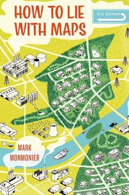 How to Lie with Maps - Monmonier, Mark