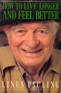 How to Live Longer and Feel Better
