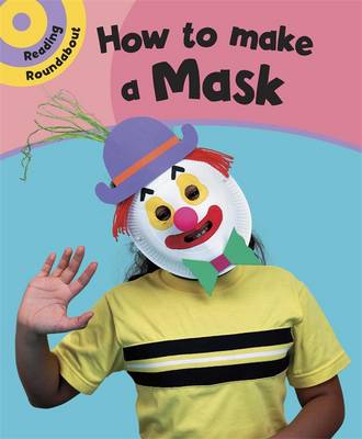 How to Make a Mask - Humphrey, Paul