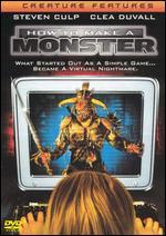 How to Make a Monster