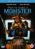 How to Make a Monster