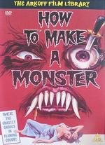 How to Make a Monster