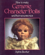 How to Make Ceramic Character Dolls