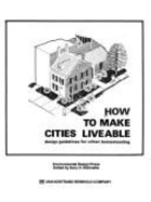 How to Make Cities Liveable: Design Guidelines for Urban Homesteading