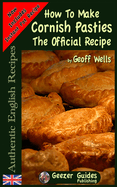 How To Make Cornish Pasties: The Official Recipe