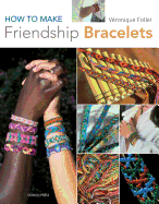 How to Make Friendship Bracelets