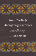 How to Make Marquetry Pictures