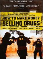 How to Make Money Selling Drugs