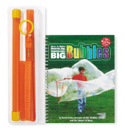 How to Make Monstrous, Huge, Unbelievably Big Bubbles