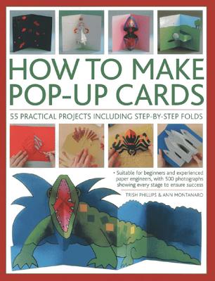 How to Make Pop-up Cards - Phillips, Trish