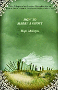 How to Marry a Ghost