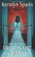 How to Marry a Millionaire Vampire