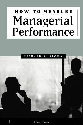 How to Measure Managerial Performance - Sloma, Richard S